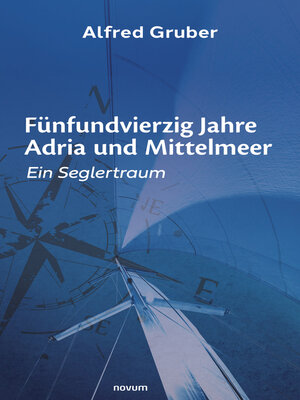 cover image of Fünfundvierzig Jahre Adria und Mittelmeer